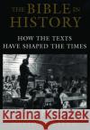 The Bible in History: How the Texts Have Shaped the Times Kling, David W. 9780195310214 Oxford University Press, USA