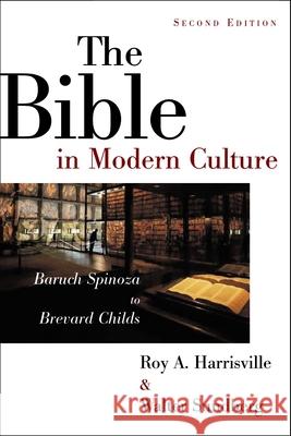 The Bible in Modern Culture: Baruch Spinoza to Brevard Childs Roy A. Harrisville Walter Sundberg 9780802839923 Wm. B. Eerdmans Publishing Company - książka