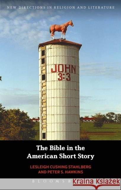 The Bible in the American Short Story Lesleigh Cushin Emma Mason Peter S. Hawkins 9781350111615 Bloomsbury Academic - książka