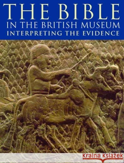 The Bible in the British Museum: Interpreting the Evidence T. C. Mitchell 9780714111551 British Museum Press - książka