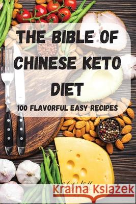 The Bible of Chinese Keto Diet Mickael Buell 9781803503547 Mickael Buell - książka