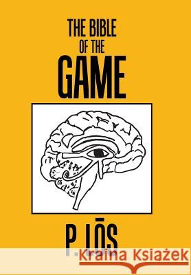 The Bible of the Game P Los 9781984577139 Xlibris Us - książka