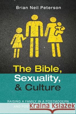 The Bible, Sexuality, and Culture Brian Neil Peterson 9781725292451 Resource Publications (CA) - książka