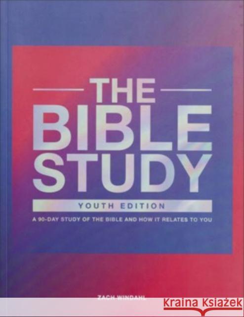 The Bible Study – A 90–Day Study of the Bible and How It Relates to You  9780998491028 Brand Sunday - książka