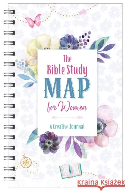 The Bible Study Map for Women: A Creative Journal Compiled by Barbour Staff 9781643521787 Barbour Publishing Inc, U.S. - książka