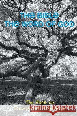 The Bible the Word of God Raul Garza 9781682561416 Litfire Publishing - książka