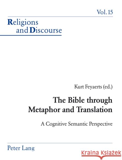 The Bible Through Metaphor and Translation: A Cognitive Semantic Perspective Francis, James M. M. 9783906769820 Verlag Peter Lang - książka