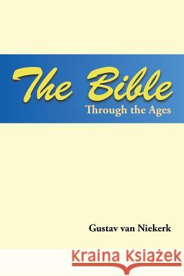 The Bible Through the Ages Gustav Va 9781482802931 Authorsolutions (Partridge Africa) - książka