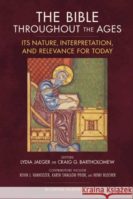 The Bible throughout the Ages: Its Nature, Interpretation, and Relevance for Today  9780310139232 Zondervan - książka