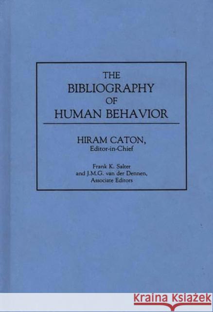 The Bibliography of Human Behavior Hiram Caton 9780313278976 Greenwood Press - książka