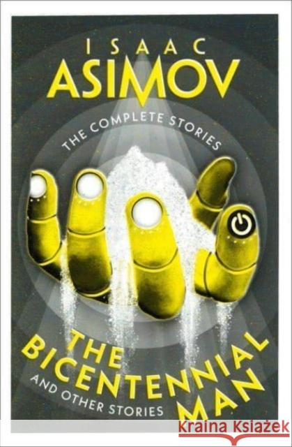 The Bicentennial Man: And Other Stories Isaac Asimov 9780008672416 HarperCollins Publishers - książka