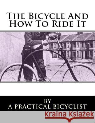 The Bicycle And How To Ride It Chambers, Roger 9781717293374 Createspace Independent Publishing Platform - książka