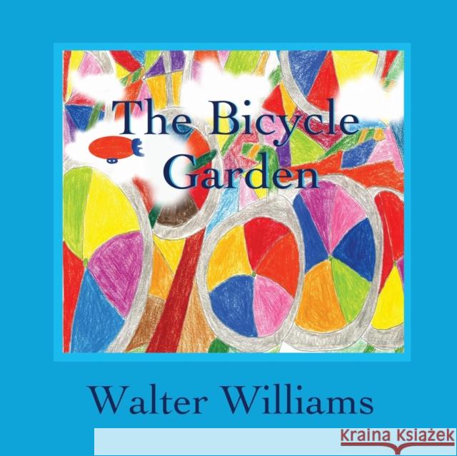 The Bicycle Garden Walter Williams 9780989069809 Fernwood & Hedges Books - książka