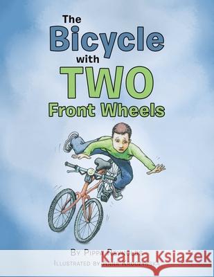 The Bicycle with Two Front Wheels Pippa Reynolds, Anna Kruczynska 9781665594684 Authorhouse UK - książka