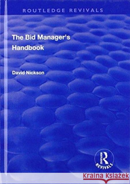 The Bid Manager's Handbook David Nickson 9781138722514 Routledge - książka