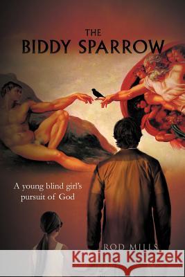 The Biddy Sparrow Rod Mills 9781462893454 Xlibris Corporation - książka