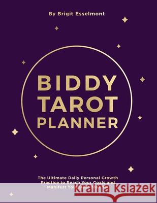The Biddy Tarot Planner Brigit Esselmont 9780648696797 Biddy Tarot - książka