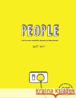 The Bif People Program: Turn on Your Creativity. Become an Ideas Person. Matt Hart 9781684183579 Matt Hart - książka