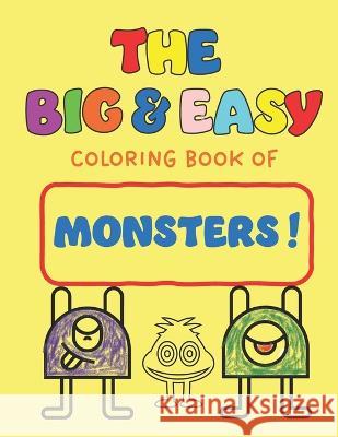 The Big & Easy Book of Coloring: Monsters Pam Cowan 9781957638492 Windtree Press - książka