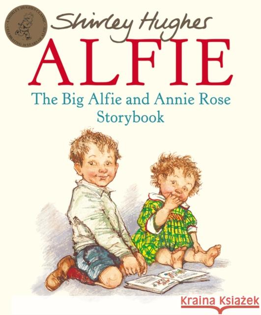 The Big Alfie And Annie Rose Storybook Shirley Hughes 9780099750307 Penguin Random House Children's UK - książka