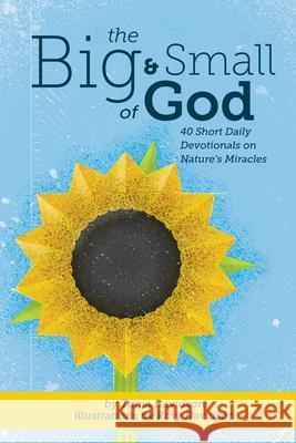 The Big and Small of God Tonia Davidson Kory Davidson  9781087934730 Indy Pub - książka