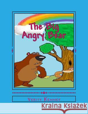 The Big Angry Bear Verity Demelza Kenney 9781505219234 Createspace - książka