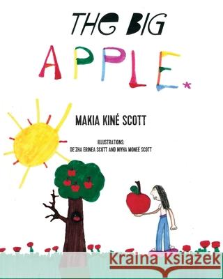 The Big Apple Makia Kin Scott 9781977229328 Outskirts Press - książka