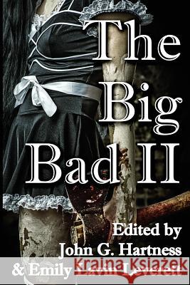 The Big Bad II John G. Hartness Emily Lavin Leverett 9781941754429 Dark Oak Press - książka