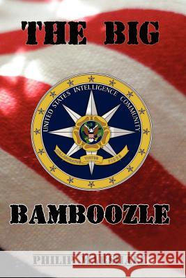The Big Bamboozle Philip Marshall 9781468094589 Createspace - książka