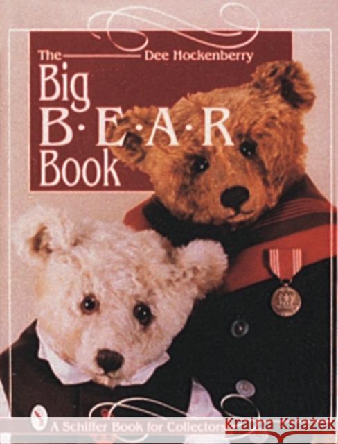 The Big Bear Book Hockenberry, Dee 9780764301230 Schiffer Publishing - książka