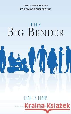 The big bender: The Big Bender Palmieri, Carl Tuchy 9781470125349 Createspace - książka