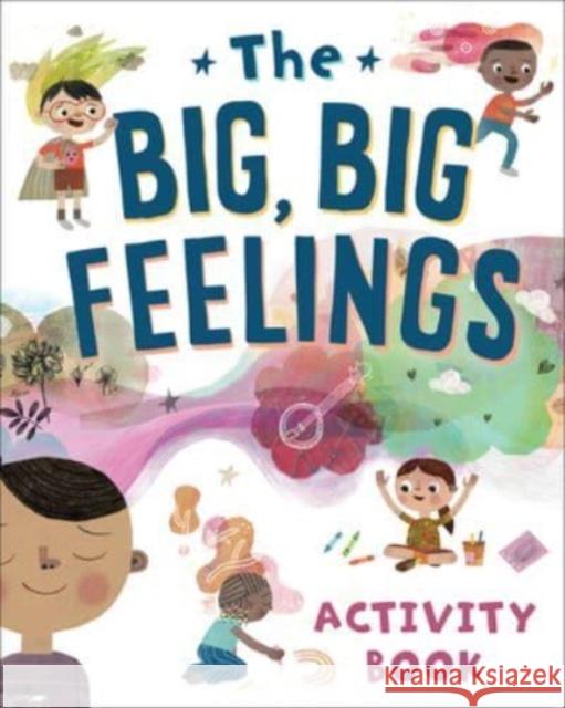 The Big, Big Feelings Activity Book Beaming Books                            Jacob Souva 9781506491905 Beaming Books - książka