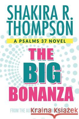 The Big Bonanza Shakira R. Thompson 9780990672555 Believer's Choice Media - książka