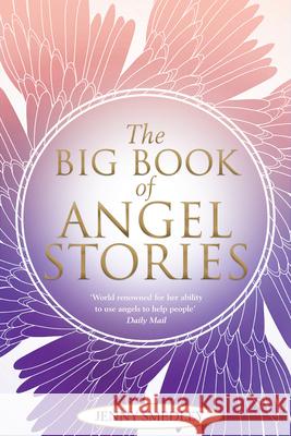 The Big Book of Angel Stories Jenny Smedley 9781401968526 Hay House UK Ltd - książka