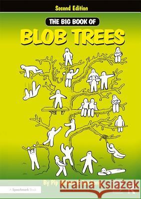 The Big Book of Blob Trees Pip Wilson Ian Long 9780815362043 Taylor & Francis Inc - książka