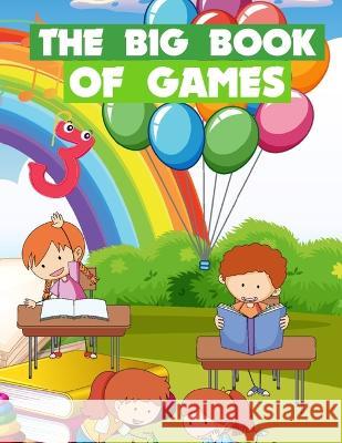 The Big Book Of Games: Funny games for kids ages 5-9 Deeasy B   9783986520342 Deeasy B. - książka