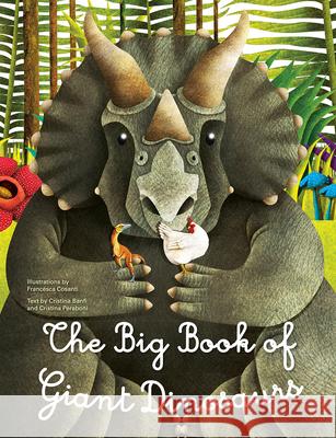 The Big Book of Giant Dinosaurs, The Small Book of Tiny Dinosaurs ,Francesca Cosanti 9788854413849 White Star - książka