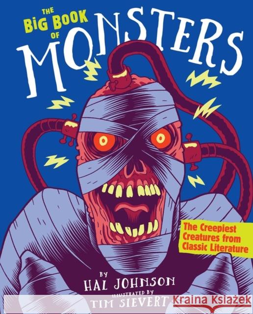 The Big Book of Monsters: The Creepiest Creatures from Classic Literature Johnson, Hal 9781523507115 Workman Publishing - książka