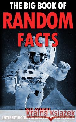 The Big Book of Random Facts Volume 8: 1000 Interesting Facts And Trivia Brown, Seann 9781979997997 Createspace Independent Publishing Platform - książka