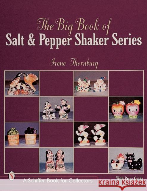 The Big Book of Salt and Pepper Shaker Series Irene Thornburg 9780764308680 Schiffer Publishing - książka