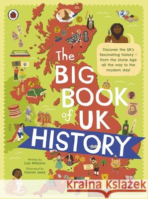 The Big Book of UK History Lisa Williams 9780241570357 Penguin Random House Children's UK - książka