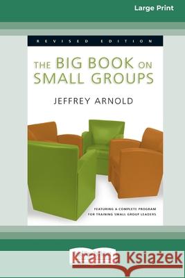 The Big Book on Small Groups [Standard Large Print 16 Pt Edition] Jeffrey Arnold 9780369370457 ReadHowYouWant - książka