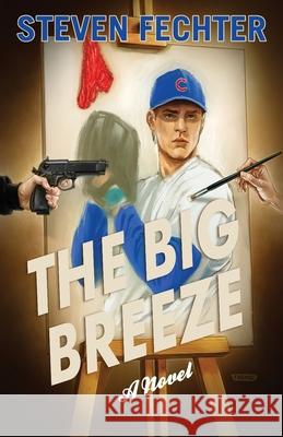 The Big Breeze Steven Fechter 9781966037484 Encyclopocalypse Publications - książka