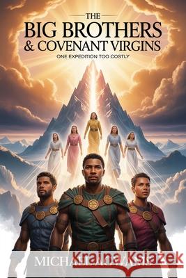 The Big Brothers & Covenant Virgins Michael Mills 9783375582050 Michael Mills - książka