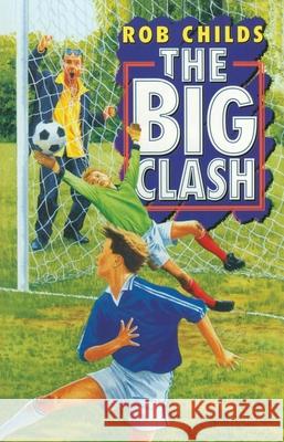 The Big Clash Childs, Rob 9780552573283  - książka
