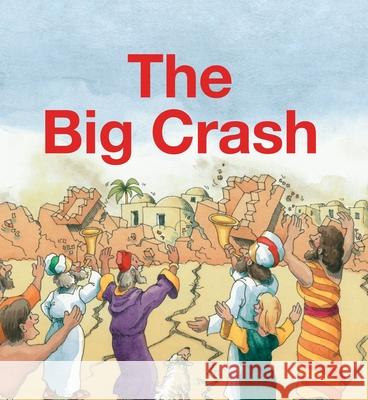 The Big Crash Hazel Scrimshire 9781527110441 Christian Focus Publications Ltd - książka