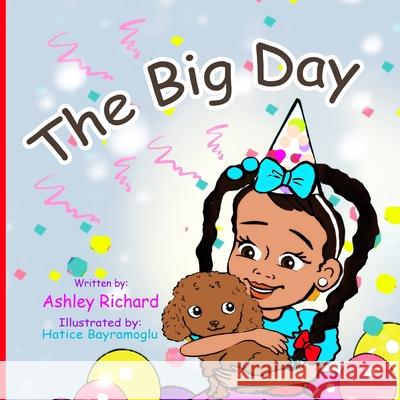 The Big Day Ashley Richard 9781637607541 Independently Published - książka