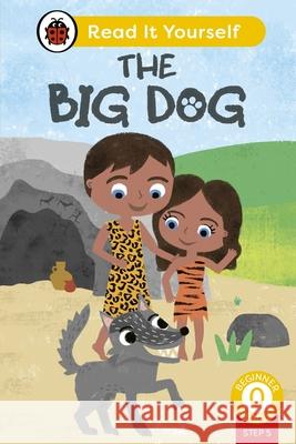 The Big Dog (Phonics Step 5): Read It Yourself - Level 0 Beginner Reader Ladybird 9780241564332 Penguin Random House Children's UK - książka