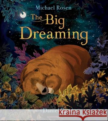 The Big Dreaming Michael Rosen 9781408883297 Bloomsbury Publishing PLC - książka