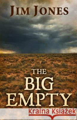 The Big Empty Jim Jones 9781432832544 Five Star Publishing - książka